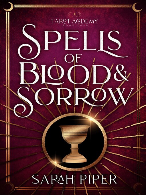 Title details for Spells of Blood and Sorrow by Sarah Piper - Available